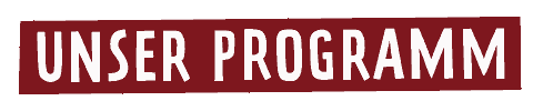 Unser Programm